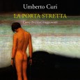 U. Curi -La porta stretta - 